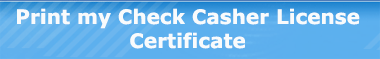 Print My Check Casher License Certificate CCcertprint.gif